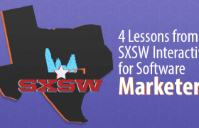 4 урока для маркетологов программного обеспечения от SXSW Interactive
