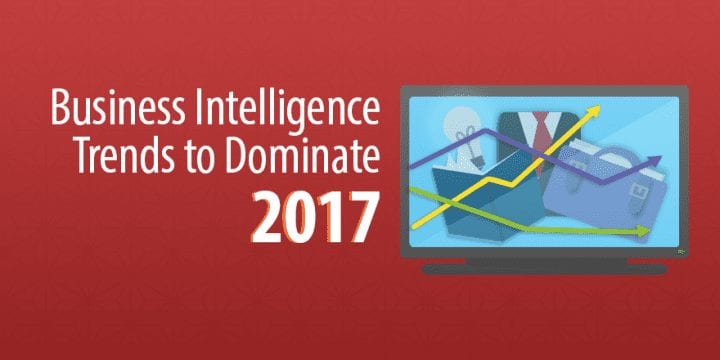 6 тенденций бизнес-аналитики, которые будут доминировать в 2017 году