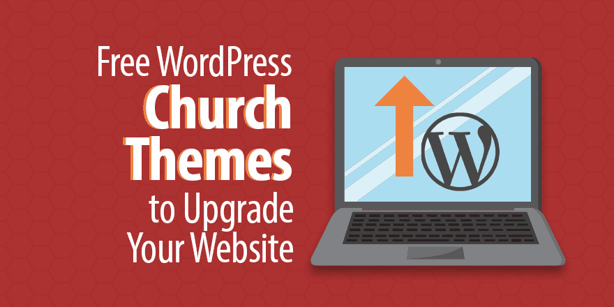 7 бесплатных церковных тем WordPress для обновления вашего сайта